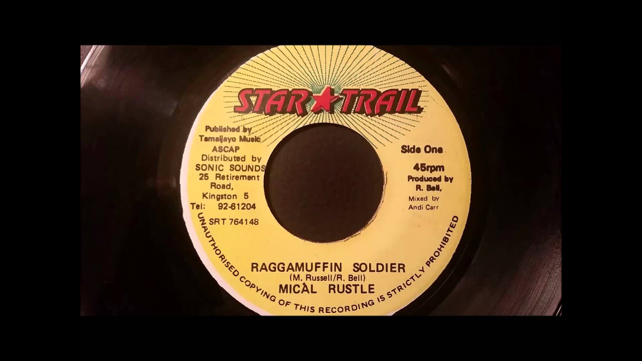 Mical Rustle - Raggamuffin Soldier - Star Trail 7