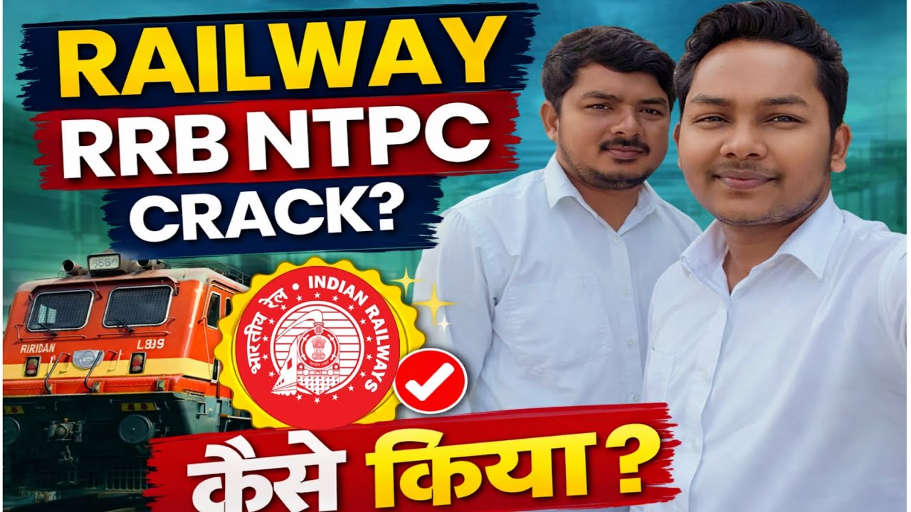 Kese kiya RAILWAY RRB NTPC EXAMS crack ?||RRB NTPC 2025-26||RAILWAY AKASH||