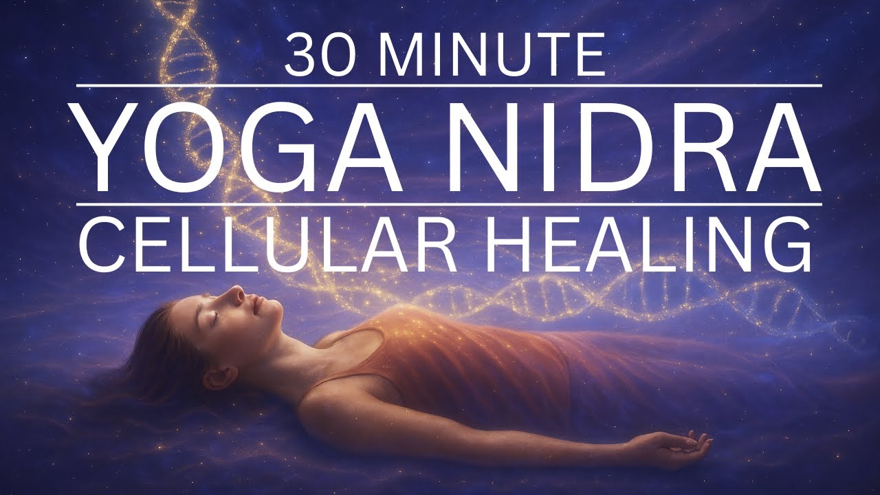 Yoga Nidra for Cellular Healing | Yoga with Melissa 726 - 30 Mins