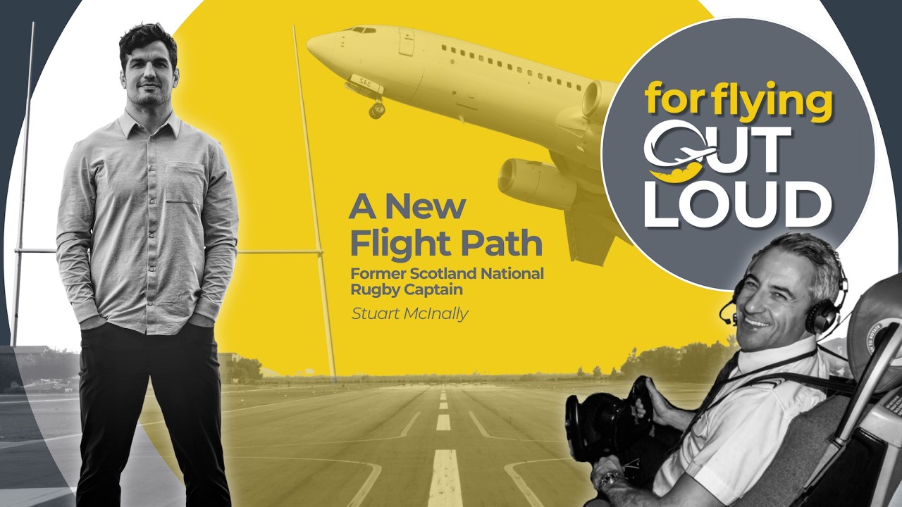A New Flight Path - Stuart McInally, Former Scotland National Rugby Captain