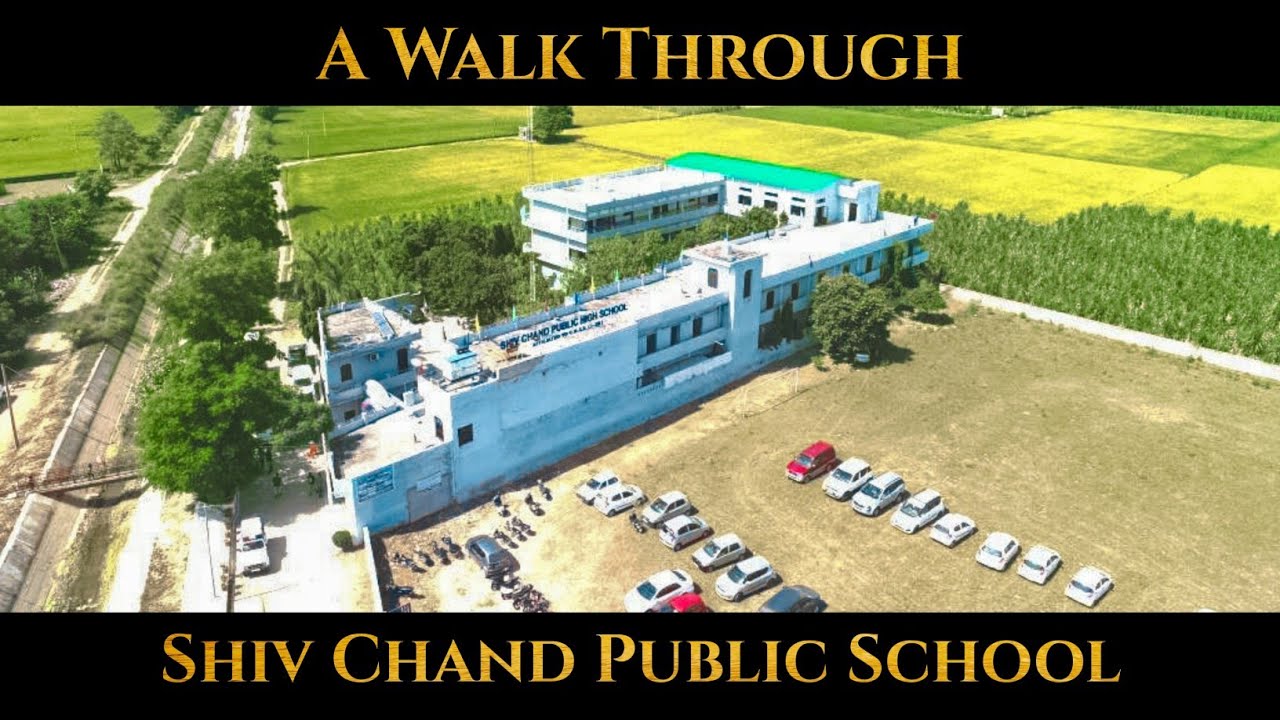 A Walk Through Shiv Chand Public School