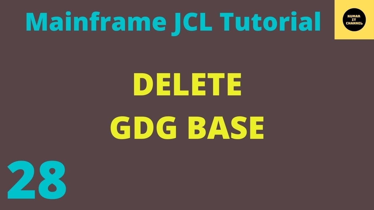 Delete GDG Base in JCL - Mainframe JCL Tutorial  - Part 28