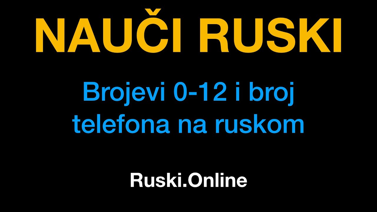 Ruski jezik 9 : Brojevi od 0 do 12 na ruskom - Ruski.Online