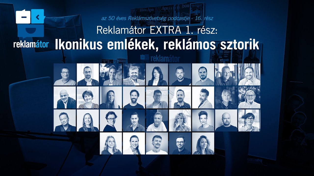 Reklamátor EXTRA 1. rész - Ikonikus emlékek, reklámos sztorik