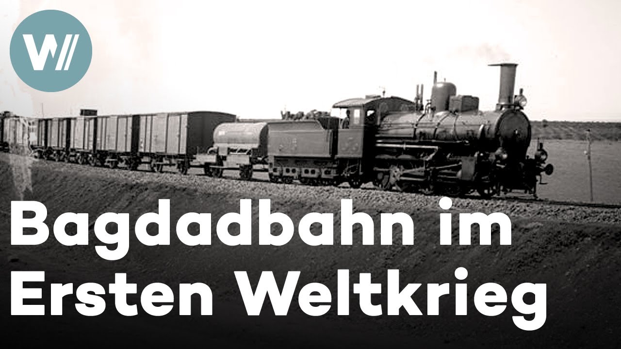 Die Bagdadbahn - Freie Fahrt in den Ersten Weltkrieg (Dokumentation, 2001)