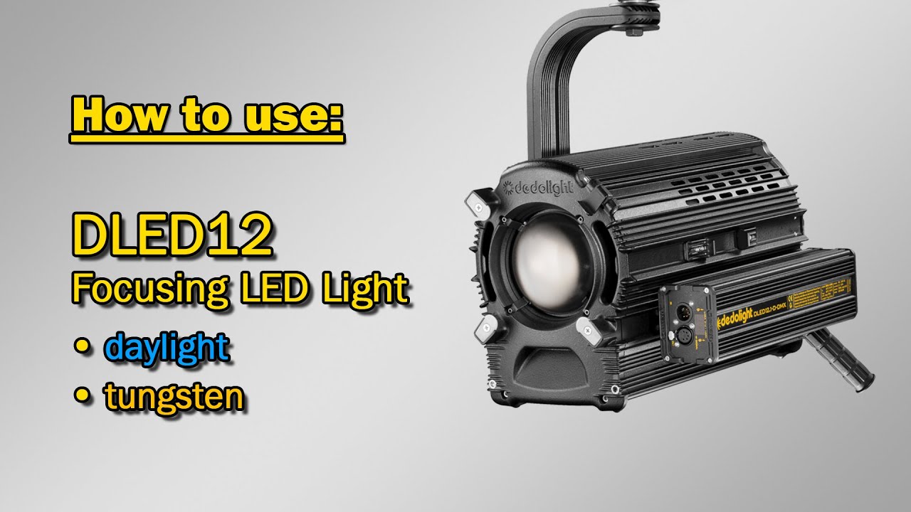 How to use:  DLED12 focusing LED light head