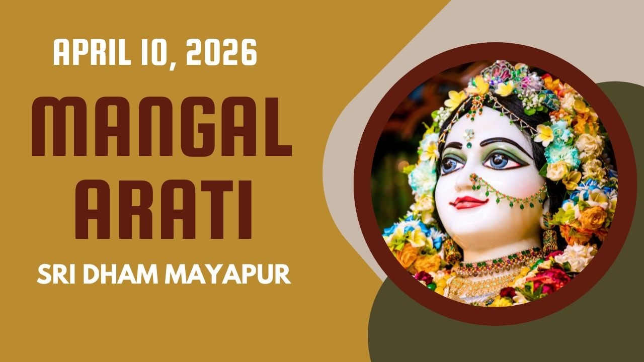 Mangal Arati Sri Dham Mayapur - April 10, 2026