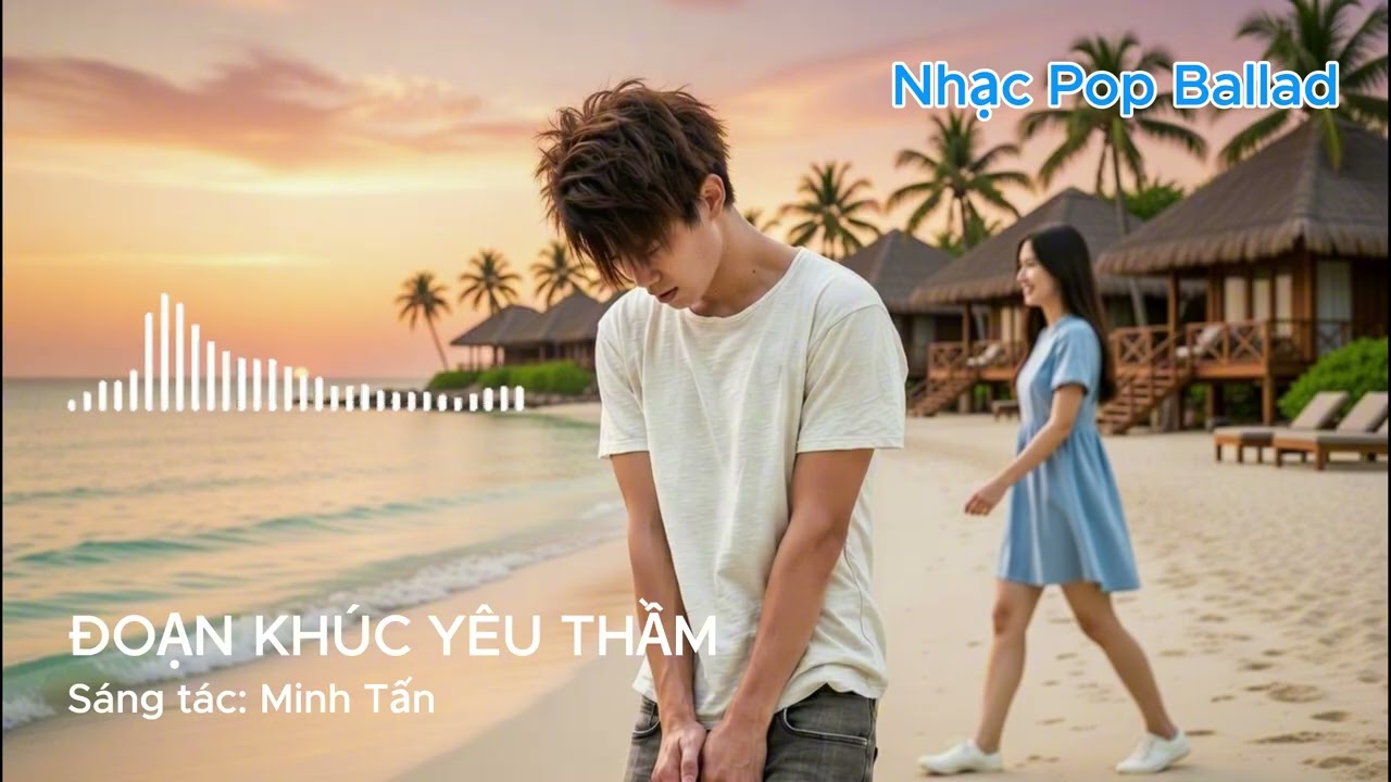 ĐOẠN KHÚC YÊU THẦM | POP BALLAD VERSION
