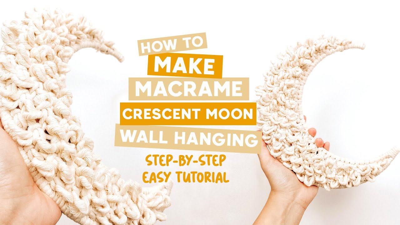 DIY Macrame Tutorial | How To Make Macrame Crescent Moon Wall Hanging | Easy Tutorial For Beginners