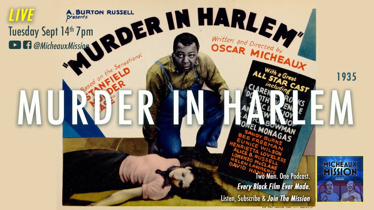 Oscar Micheaux's MURDER IN HARLEM (1935) on Micheaux Mission LIVE