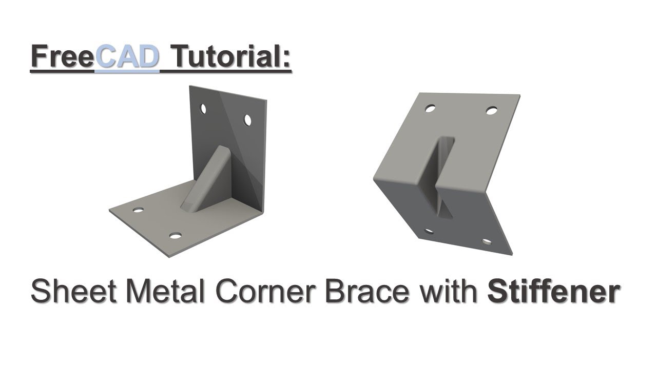 Учебное пособие по FreeCAD | Угловая распорка из листового металла с ребром жёсткости