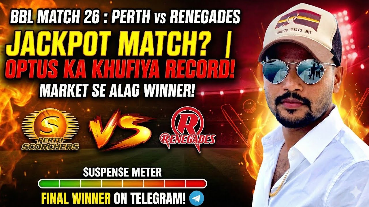 90% Log Ye Galti Karenge ❌ Perth Scorchers vs Renegades Match 26 Prediction | BBL Match 26 