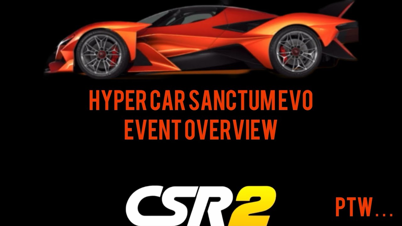CSR2 | HYPERCAR Sanctum Evo Event Overview | PTW…