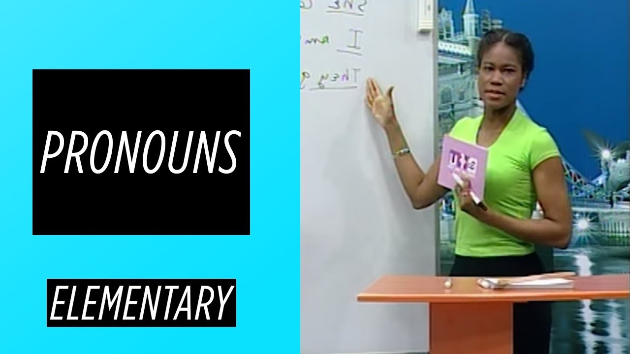 Elementary Level – Learning Pronouns | English For You