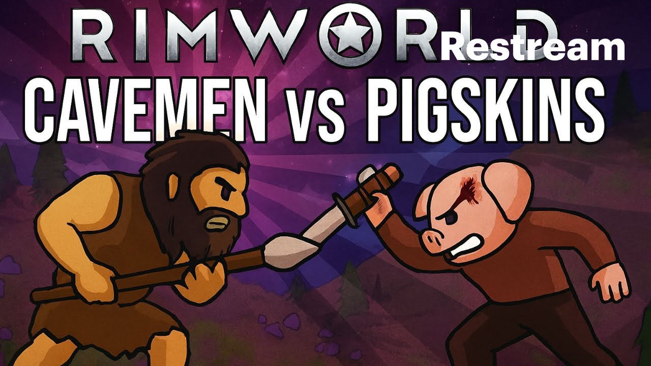 RimWorld CAVEMEN vs. PIGSKINS ep. 04