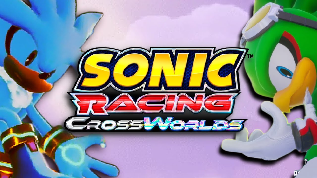 The (almost) Perfect Roster of Sonic Racing: CrossWorlds