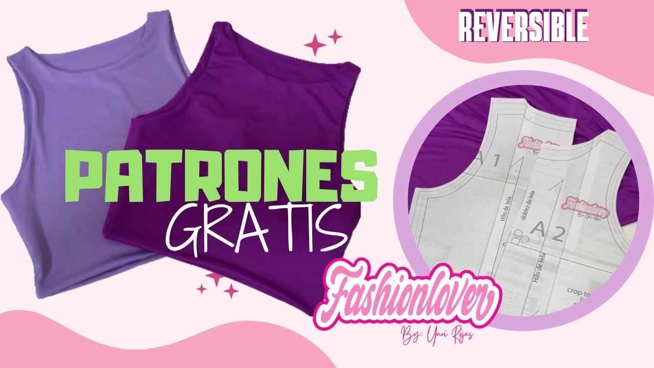 TUTORIAL +  PATRONES (gratis) CROP TOP reversible - forrado| dos técnicas de costura