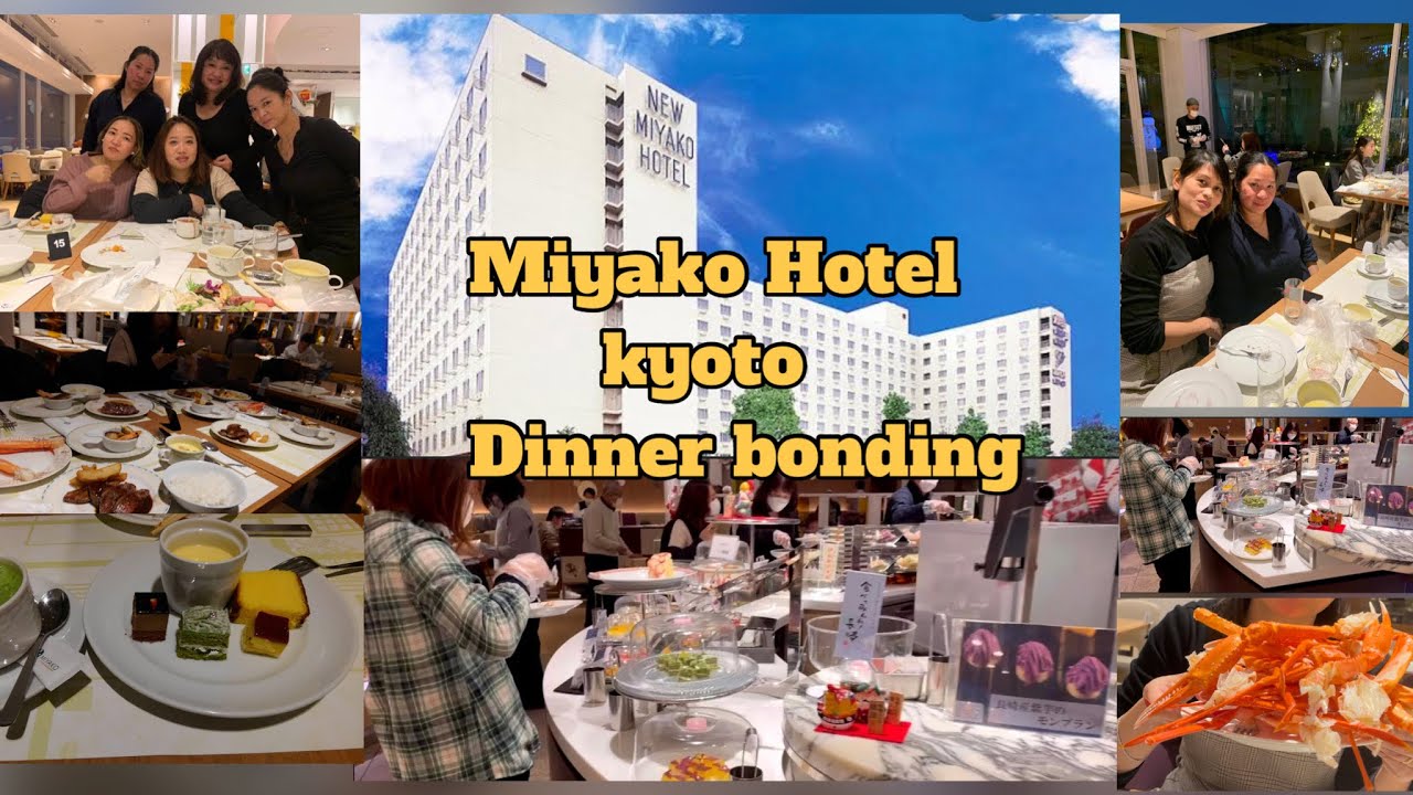 Miyako Hotel Kyoto Japan|Dinner and Friends Bonding|Reo King TV