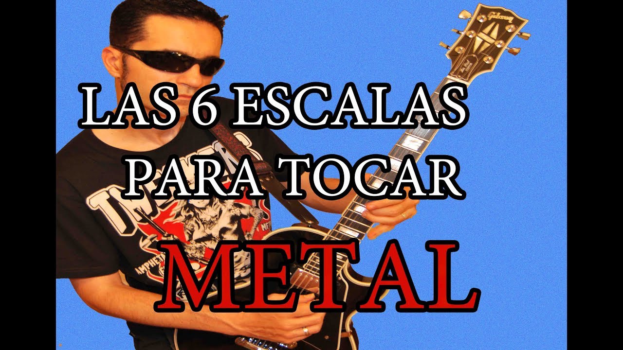 LAS 6 MEJORES ESCALAS PARA TOCAR METAL EN GUITARRA