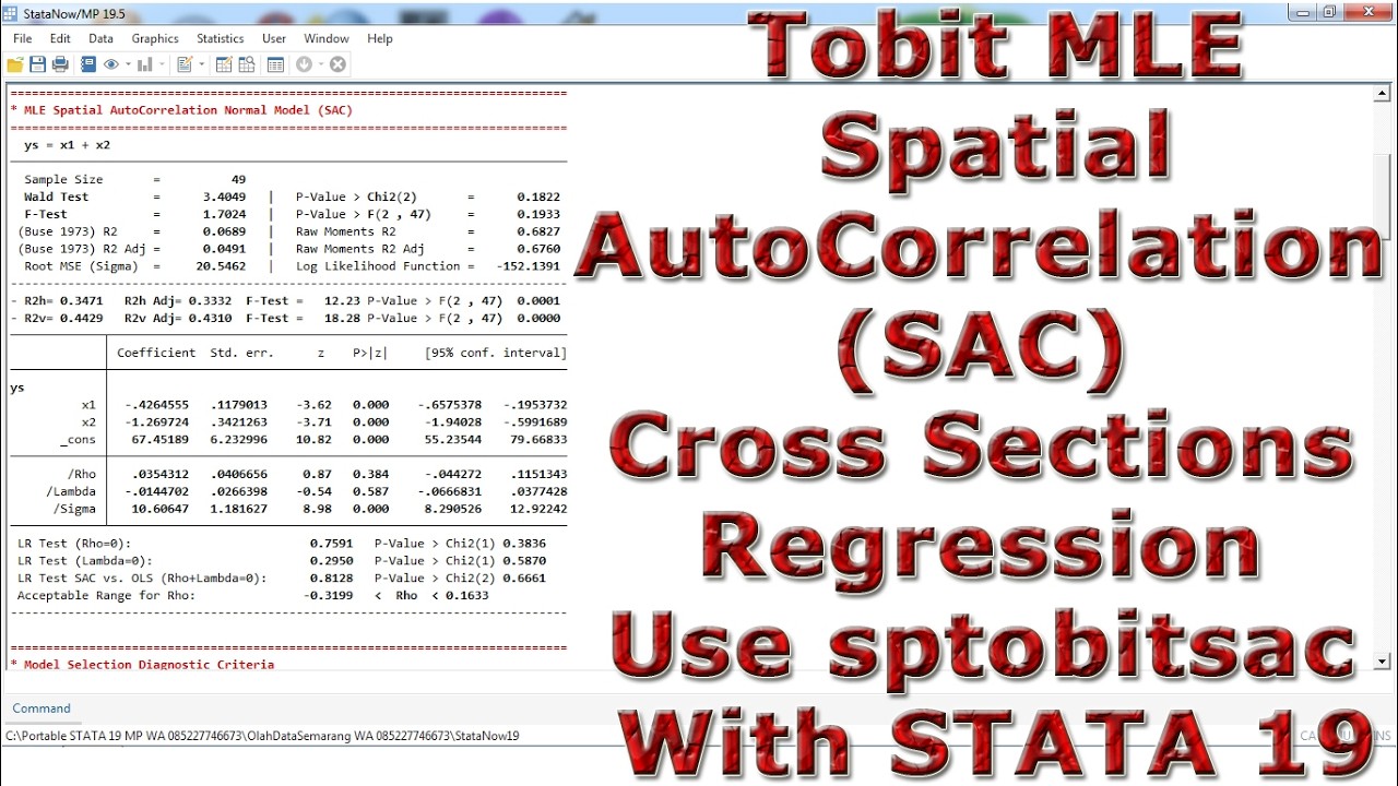 Tobit MLE Spatial AutoCorrelation (SAC) Cross Sections Regression Use sptobitsac With STATA 19