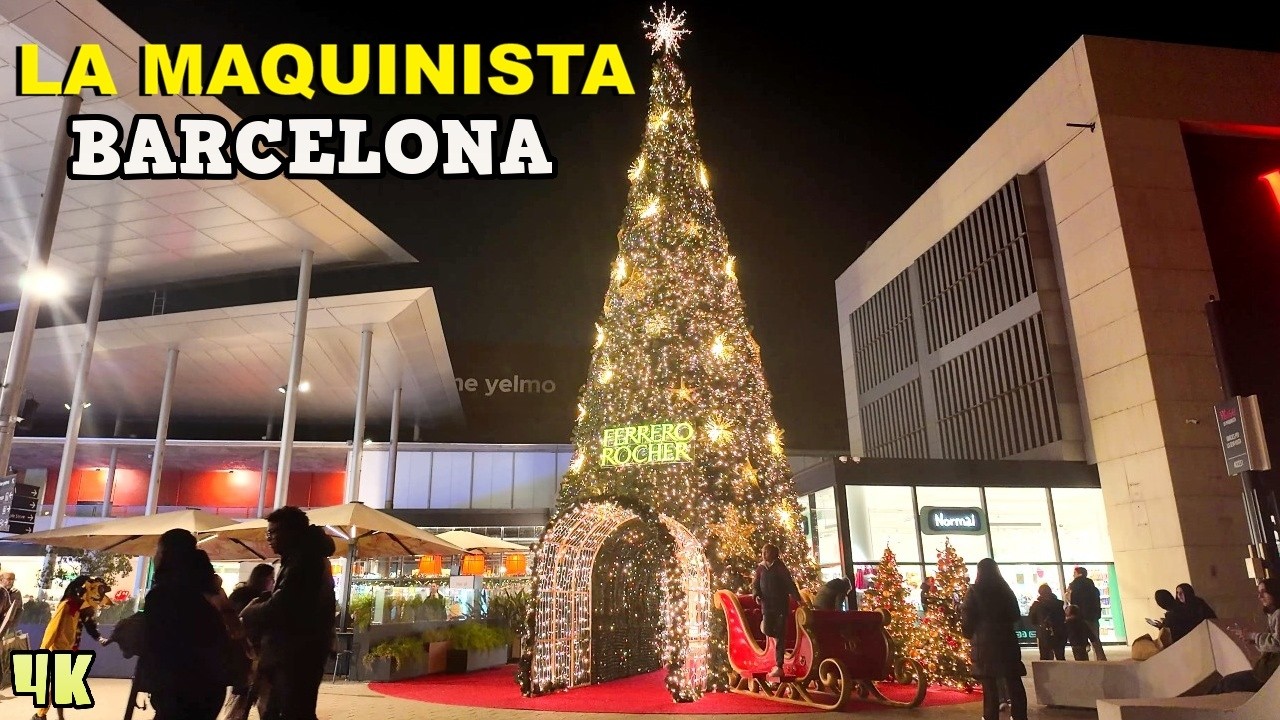 LA MAGIA DE LA NAVIDAD en Westfield La Maquinista 2025 Barcelona 4K