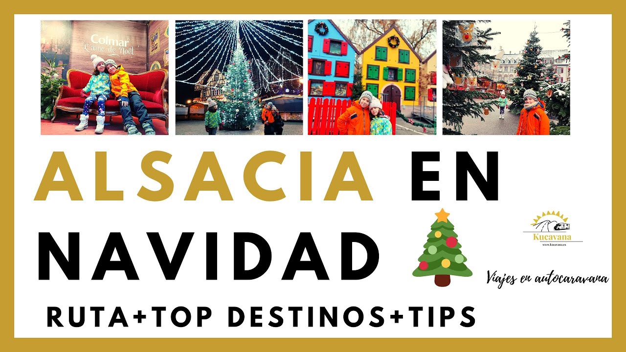 🚐⭐ ALSACIA EN AUTOCARAVANA EN NAVIDAD POR EL TOP 10 DESTINOS + COSAS A SABER 🚐⭐