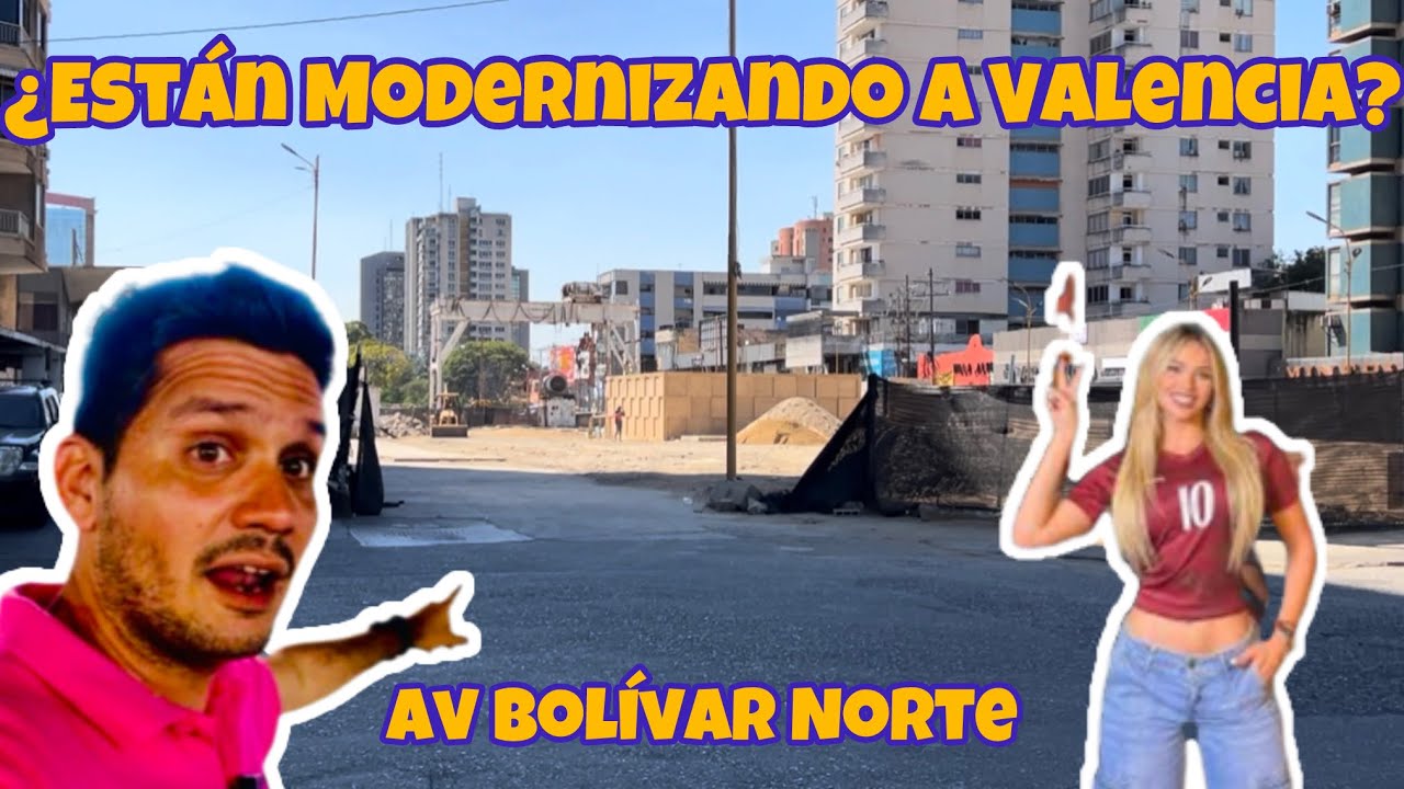ASÍ está la AVENIDA BOLÍVAR de VALENCIA EN 2026 ¿REMODELACIONES? ¿AMPLIACIONES? 😱