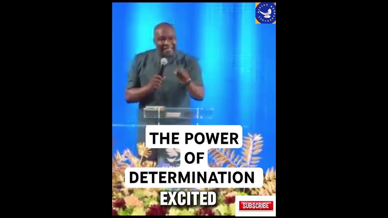 #THE #POWER #OF #DETERMINATION by #APOSTLE  #JOSHUA #SELMAN #KOINONIAGLOBAL