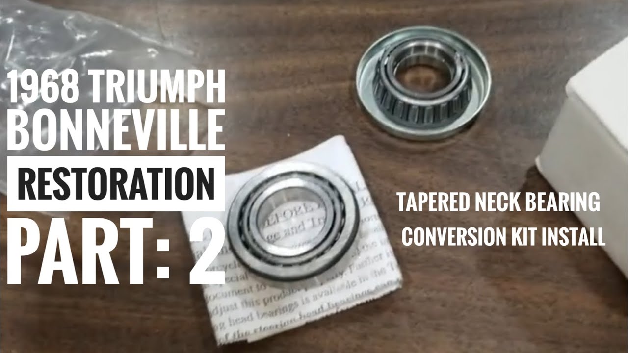 1968 Triumph Bonneville restoration Part 2, Installing a tapered neck bearing conversion kit