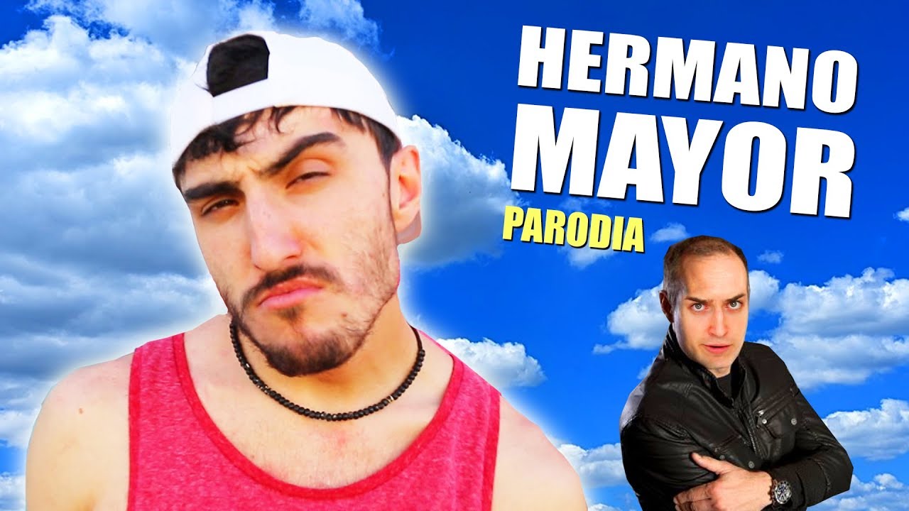 HERMANO MAYOR PARODIA 3 - Richar y Pedro garcía agudo