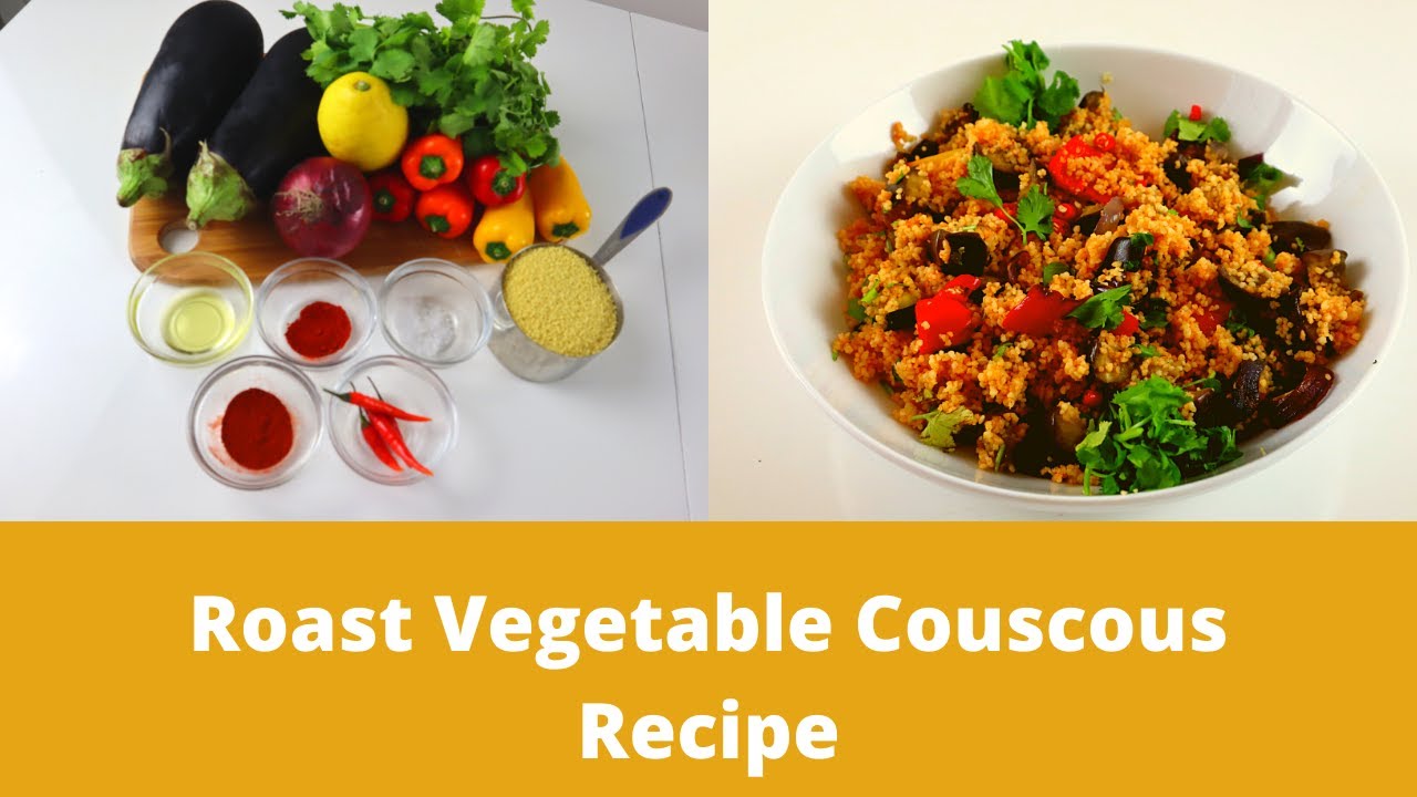 How to make Roast Vegetable Couscous