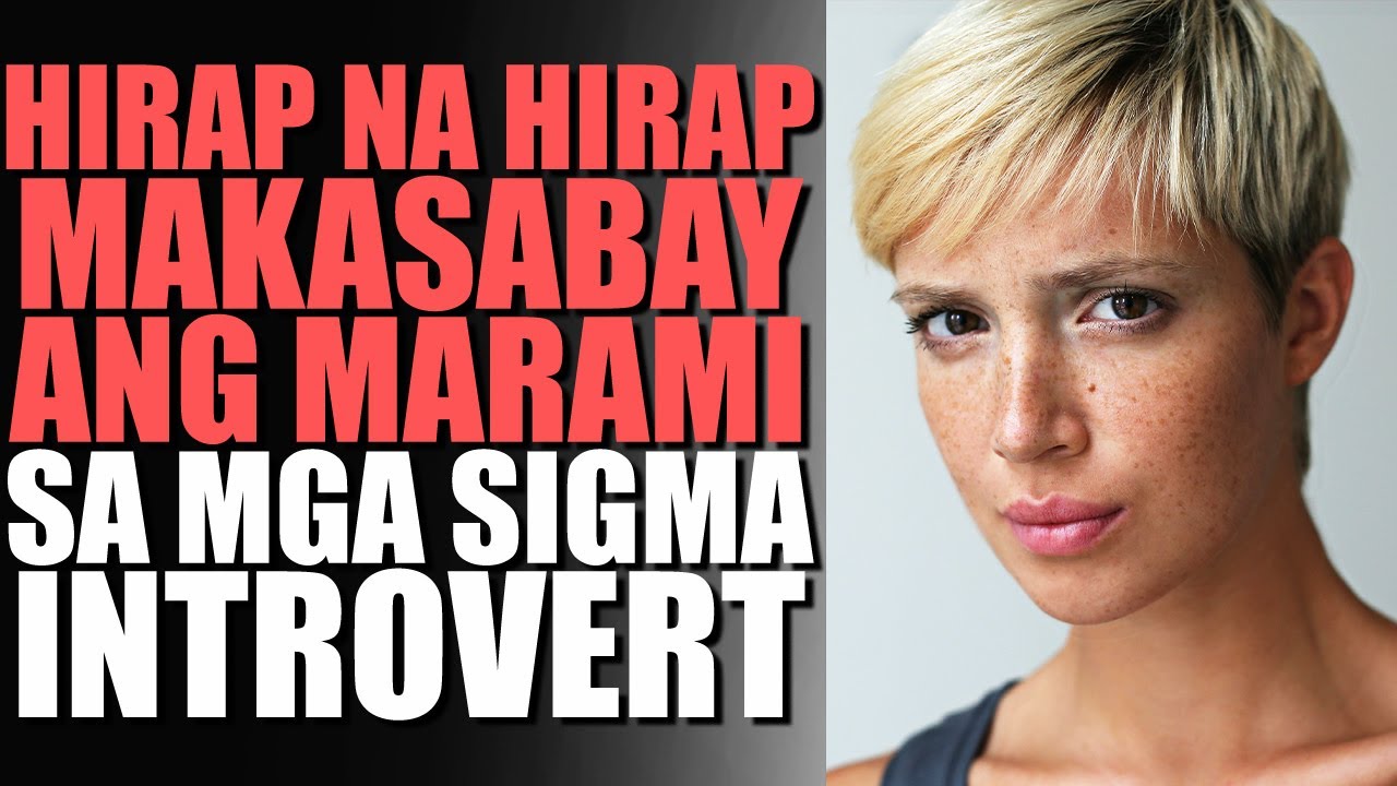 MASYADONG MAHIRAP Sabayan Ang Mga Sigma Introvert Para Sa Maraming Tao
