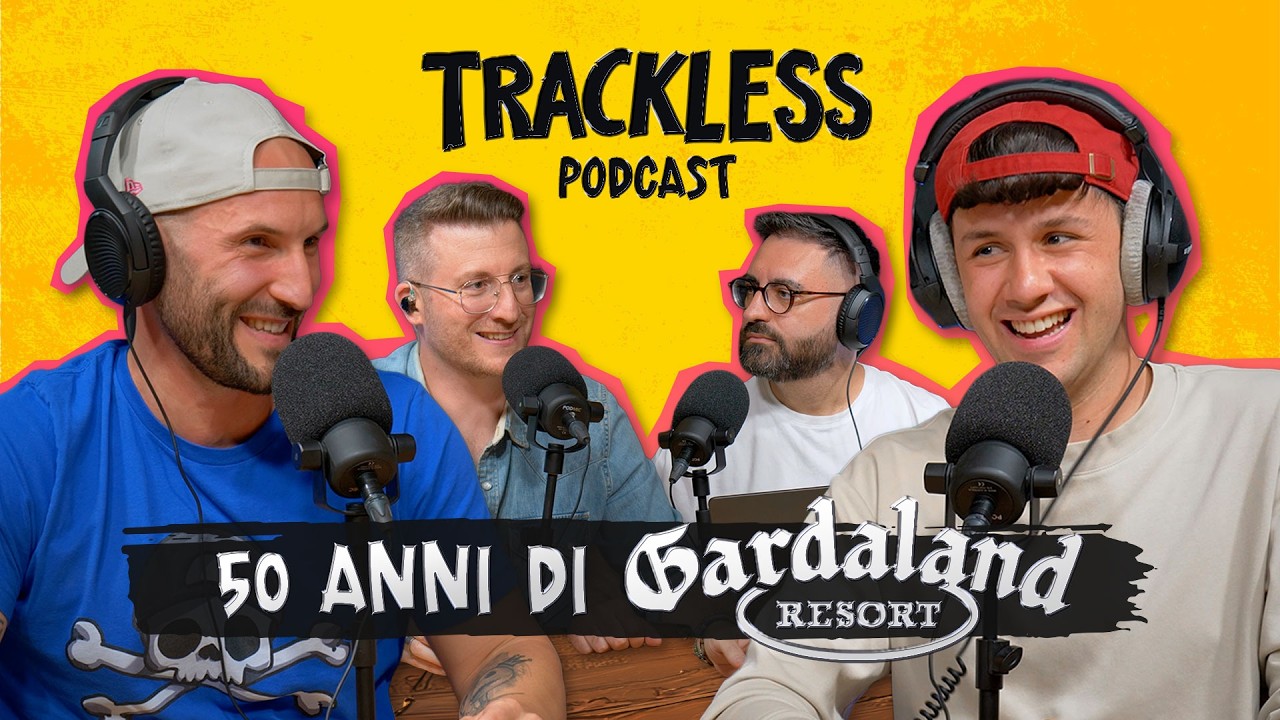 50 ANNI di GARDALAND | Trackless Podcast #01