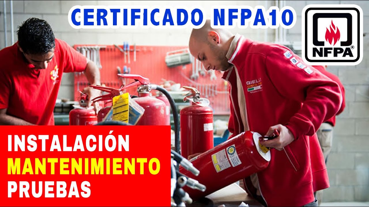 🧯 Extintores portátiles según NFPA 10 👨‍🔧 INSTALACIÓN, MANTENIMIENTO Y PRUEBAS 🔥