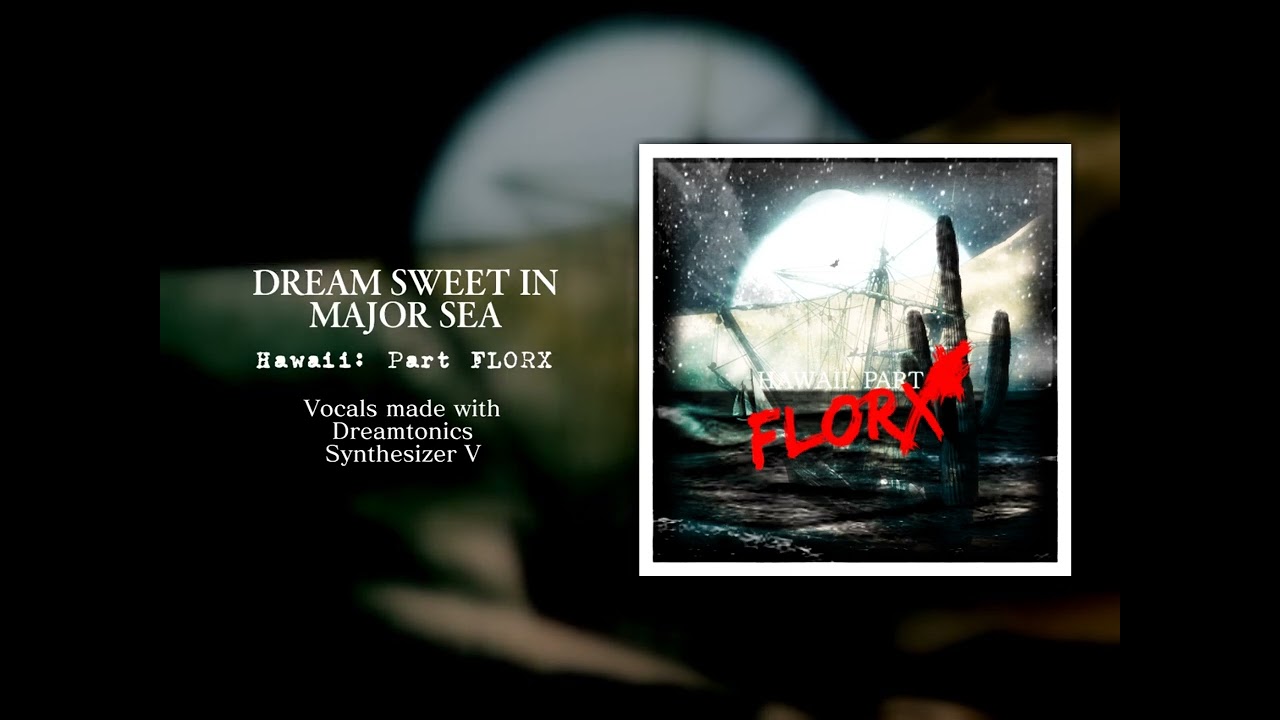 Dream Sweet in Major Sea - ミラクルミュージカル | Florx Cover