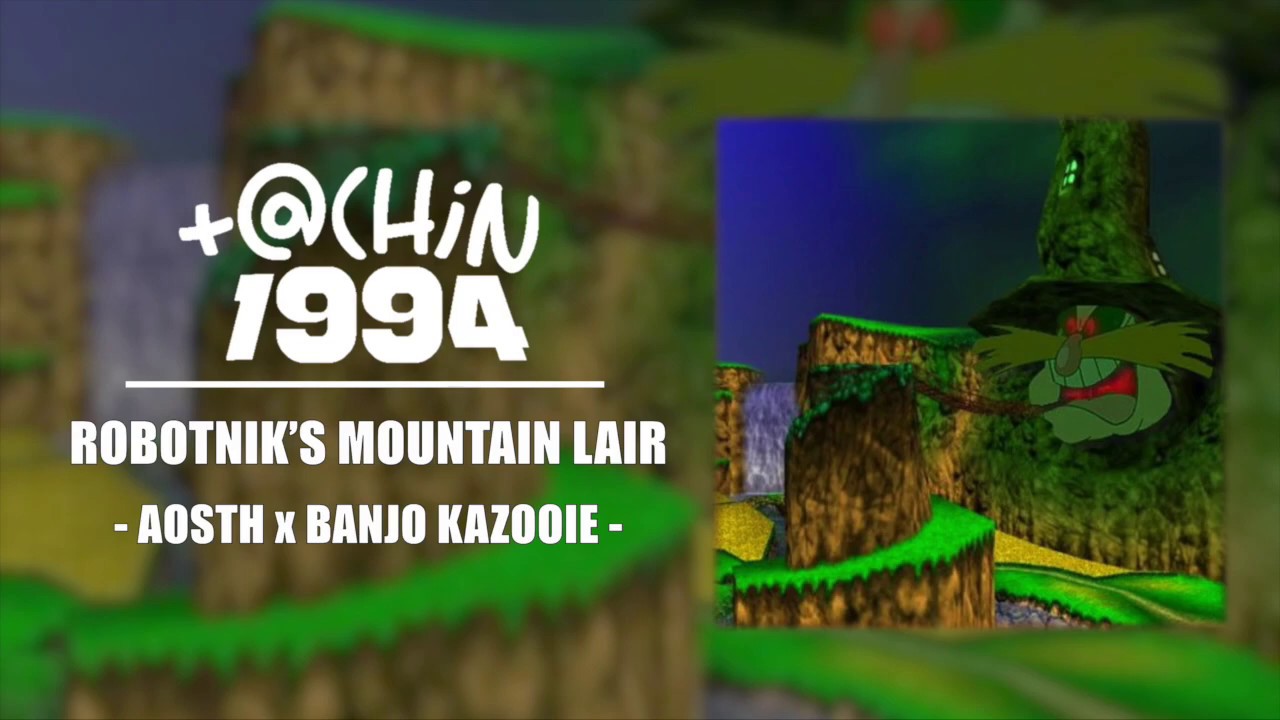 [ AOSTH x Banjo Kazooie ] - Robotnik's Mountain Lair