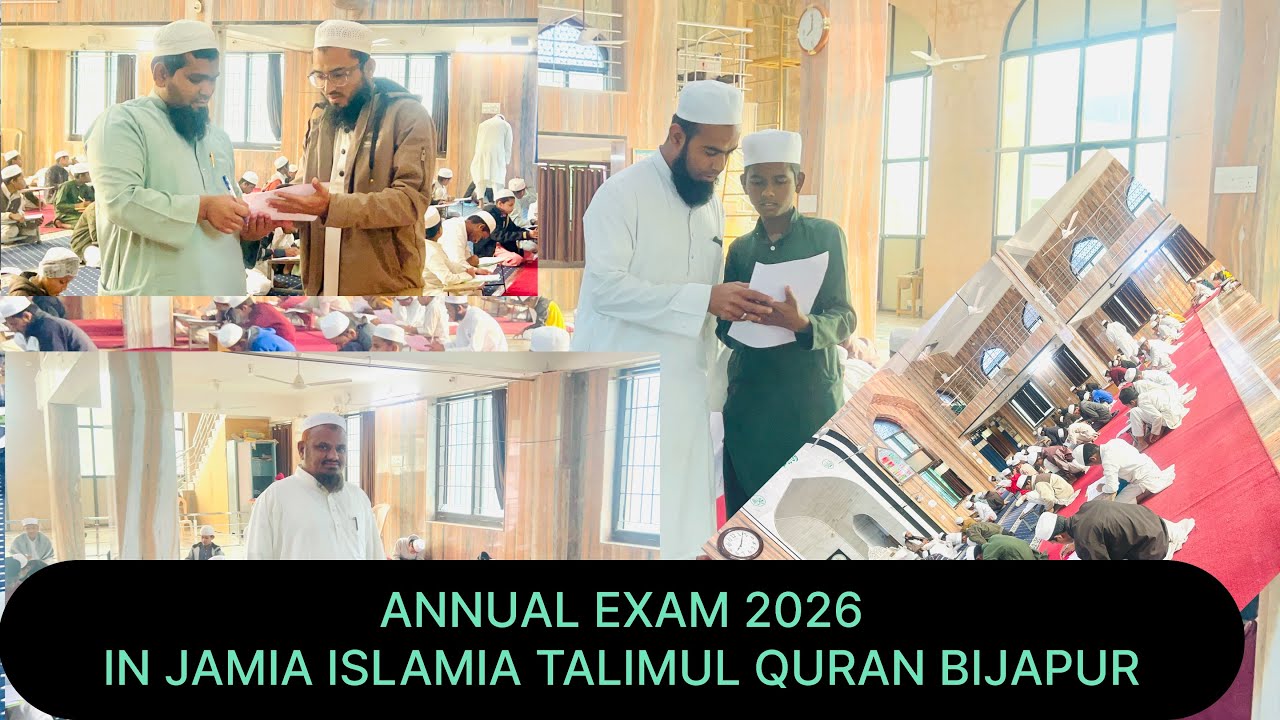 JAMIA ISLAMIA TALIMUL QURAN BIJAPUR  SALANA EXAM 2026 