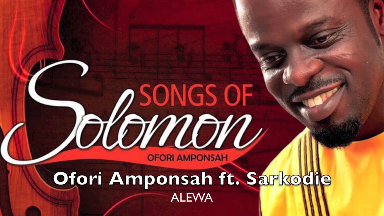 Ofori Amponsah ft. Sarkodie - Alewa