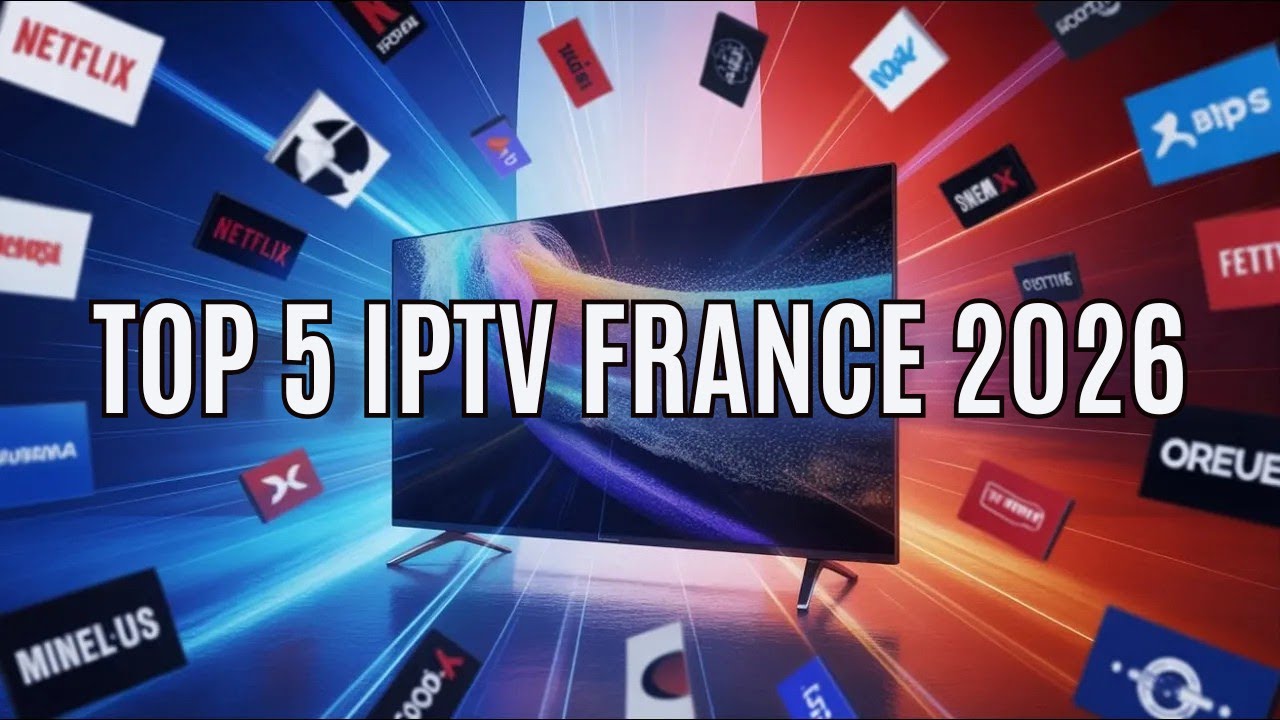 Le Classement Ultime des Abonnements IPTV en France (2026)
