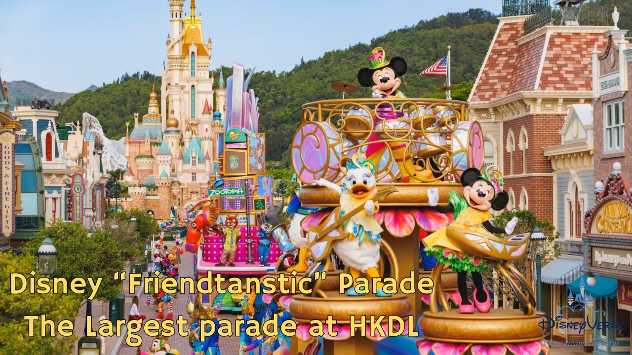 [4K］Disney “Friendtastic!” Parade | 迪士尼好友巡遊派對 | Multi cam | Hong Kong Disneyland 20th Anniversary