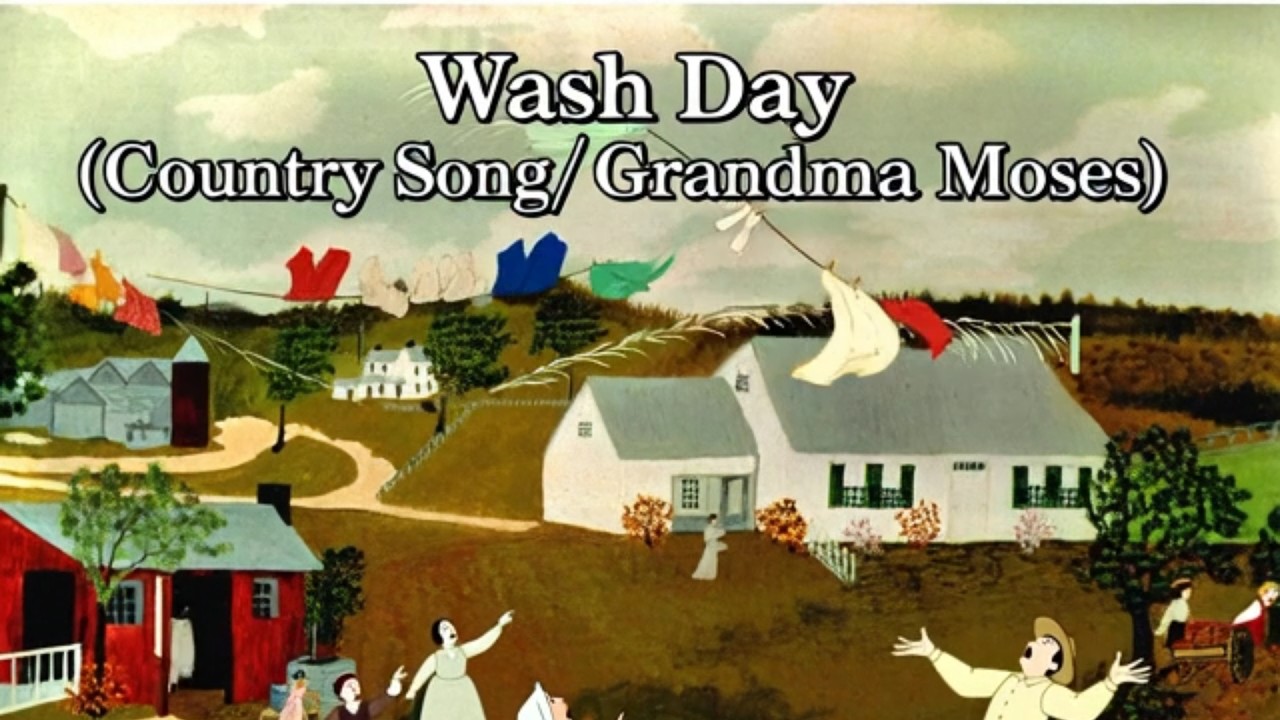 Wash Day | Country Song | 2026 | Grandma Moses | ... Before washing machines existed.