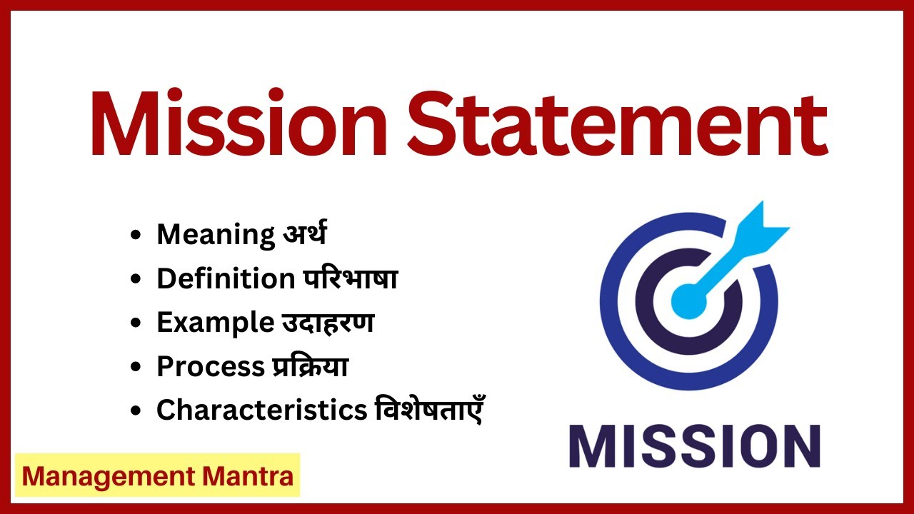 Mission Statement - Meaning, Examples, Process, Characteristics | Strategic Management | BBA
