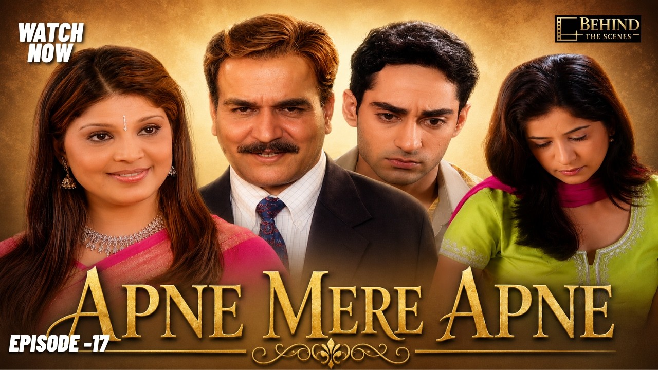 अपने मेरे अपने | Apne Mere Apne | Episode 17 | Surendra Pal, Rekha, Gajendra Chouhan | Family Drama