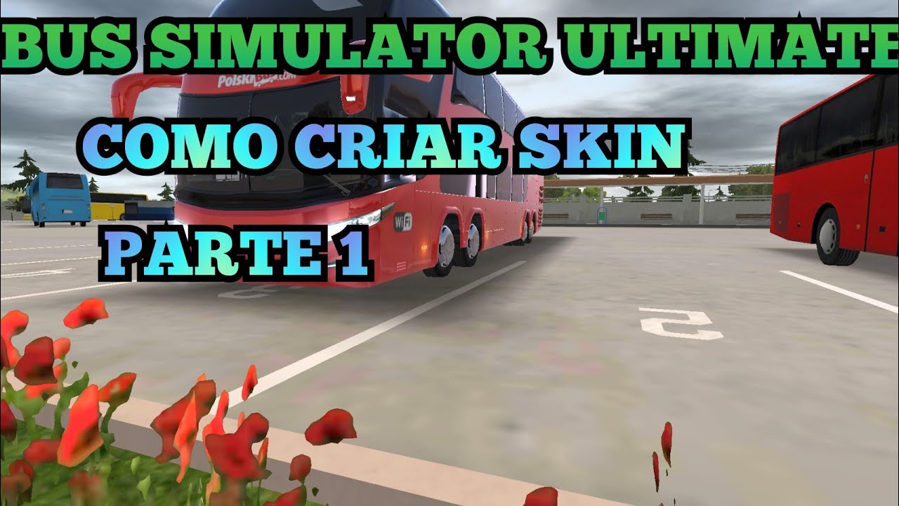 Bus Simulator Ultimate como criar skin (pele) personalizada 1° parte