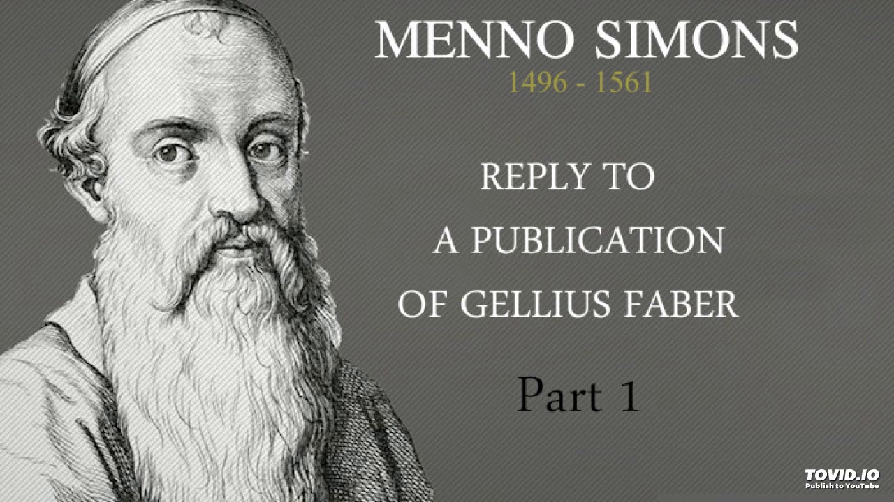Mennonite / Anabaptist History - Menno Simons - 