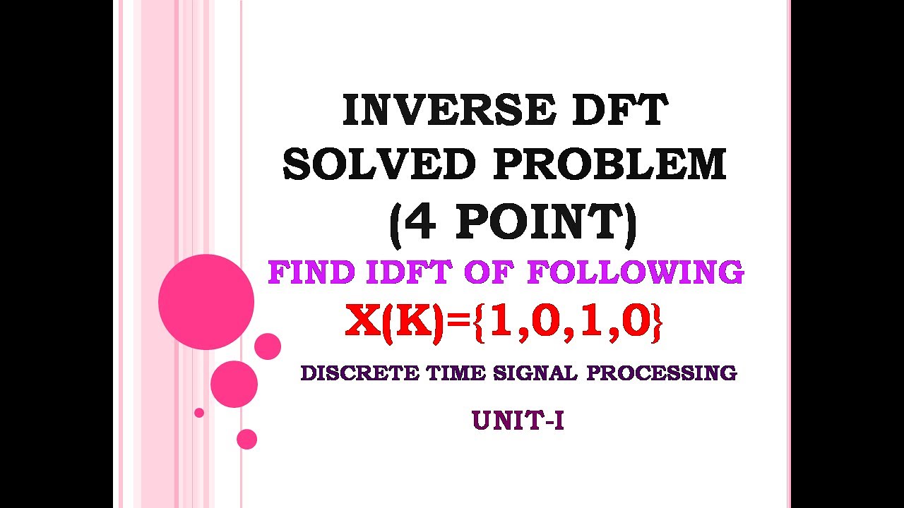 1.6 Inverse DFT problem | 4 point IDFT solved problem | inverse discrete Fourier transform problems