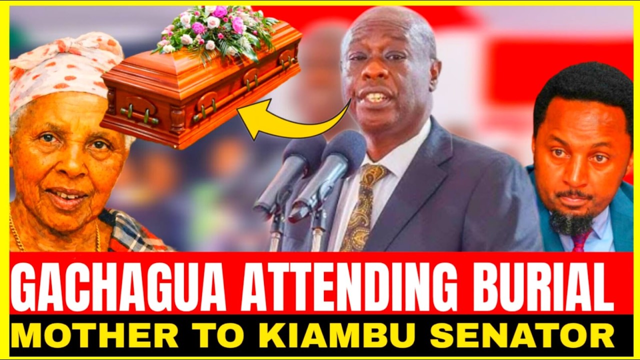 LIVE GACHAGUA :ATTENDINGBurial Service Thang’wa, Mother of Senator Karungo wa Thang’wa.
