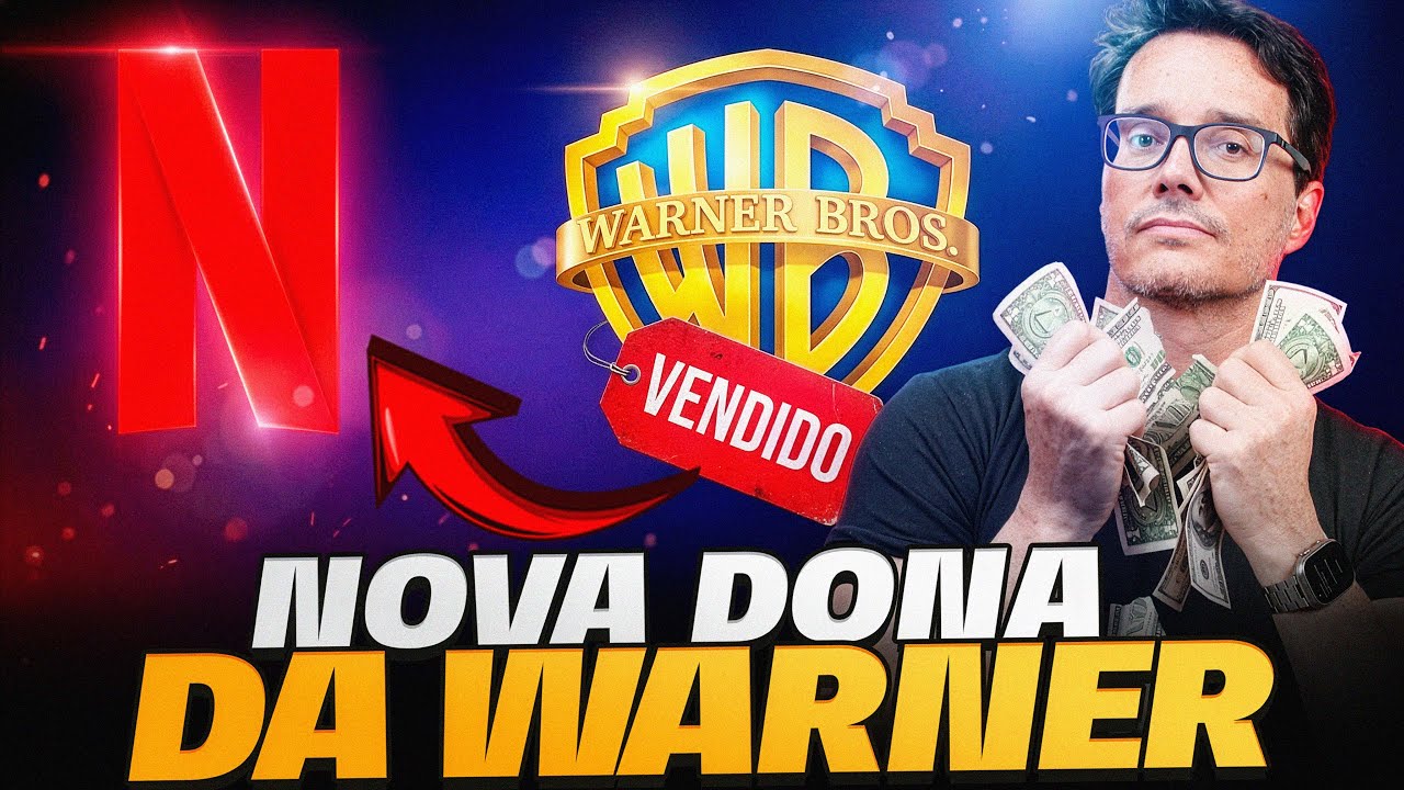 BOMBA! NETFLIX COMPRA A WARNER