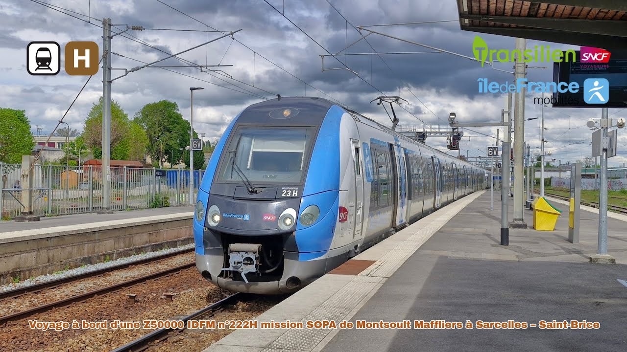 [Transilien H] Voyage à bord d'un Z50000 IDFM mission SOPA de Montsoult Maffliers à Sarcelles St-B.