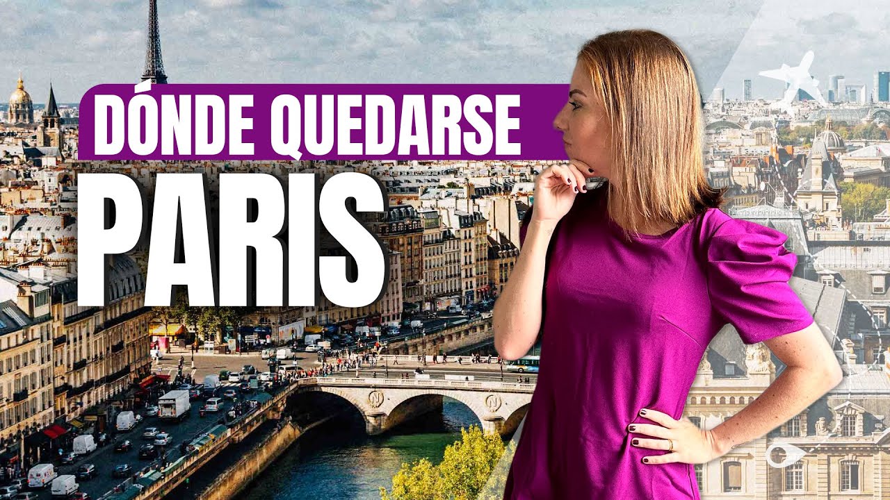DÓNDE ALOJARSE EN PARÍS! Los mejores barrios, hoteles económicos y otros consejos